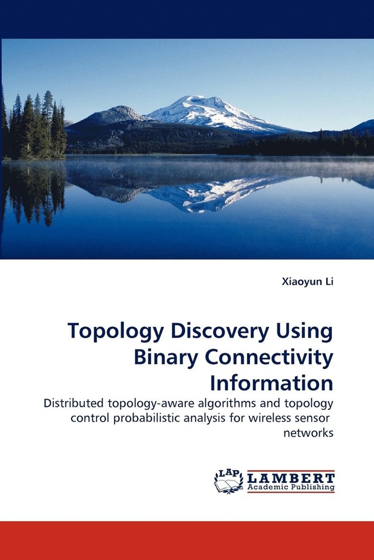 Topology Discovery Using Binary Connectivity Information 1