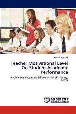 Teacher Motivational Level on Student Academic Performance 1