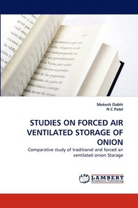 bokomslag Studies on Forced Air Ventilated Storage of Onion