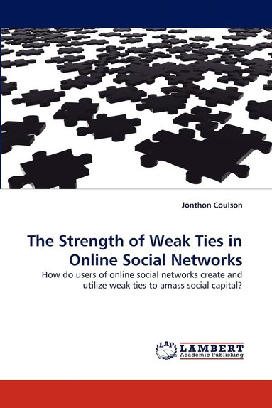 bokomslag The Strength of Weak Ties in Online Social Networks