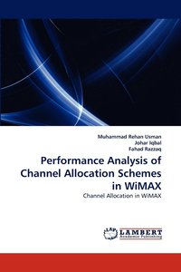 bokomslag Performance Analysis of Channel Allocation Schemes in WiMAX