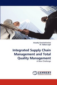 bokomslag Integrated Supply Chain Management and Total Quality Management