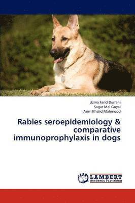 Rabies seroepidemiology & comparative immunoprophylaxis in dogs 1