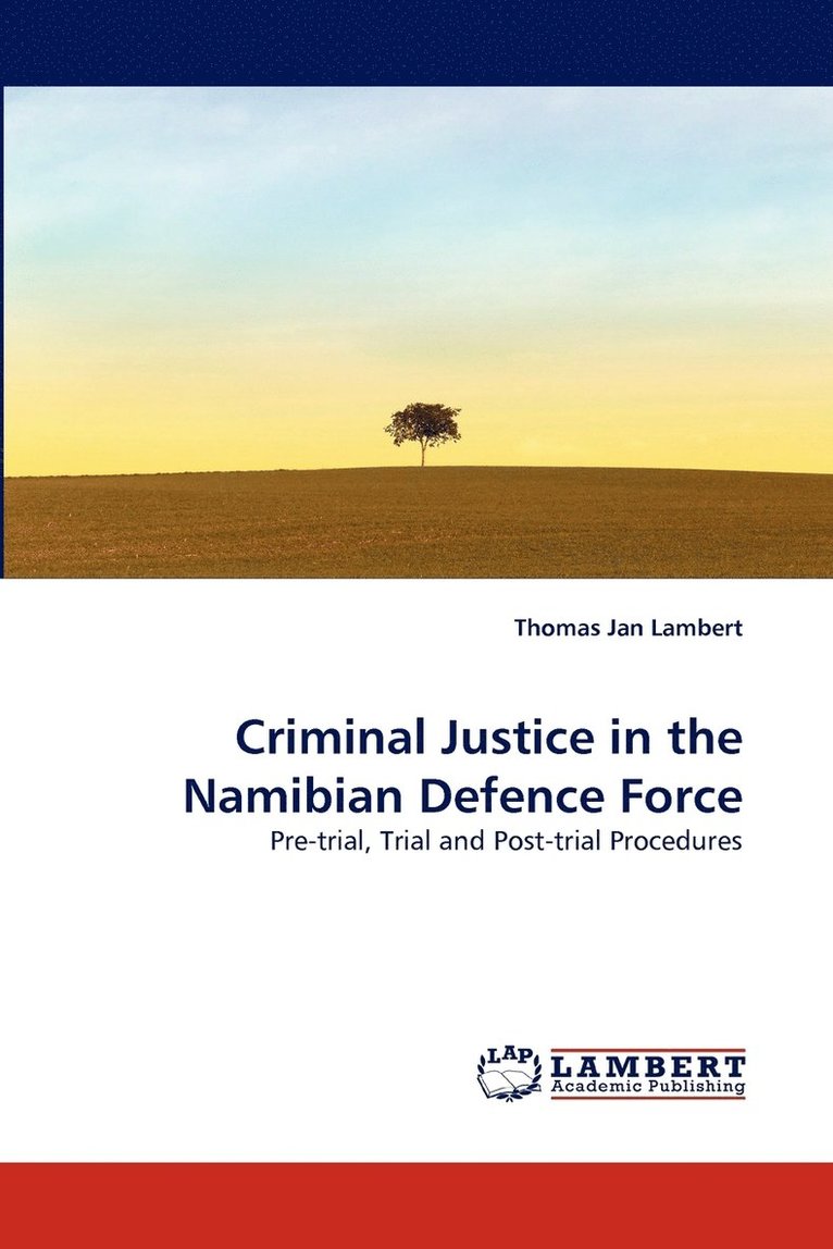 Criminal Justice in the Namibian Defence Force 1
