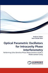 bokomslag Optical Parametric Oscillators for Intracavity Phase Interferometry