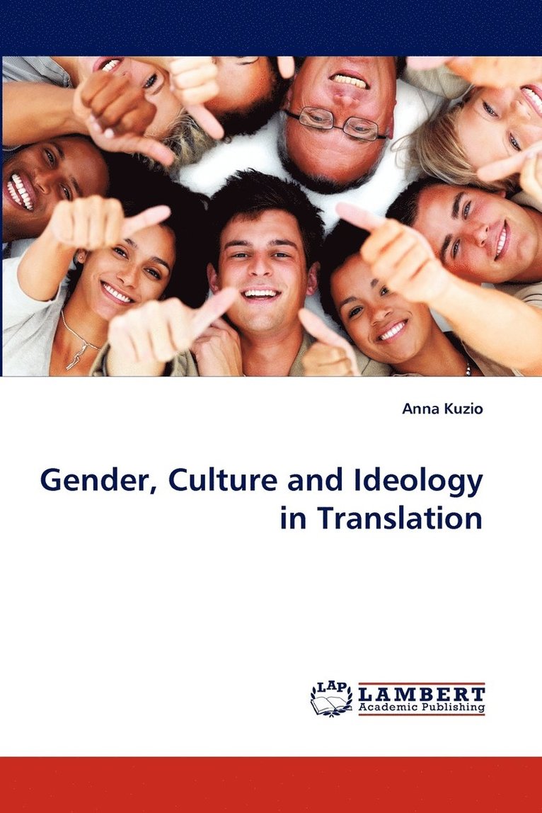 Gender, Culture and Ideology in Translation 1