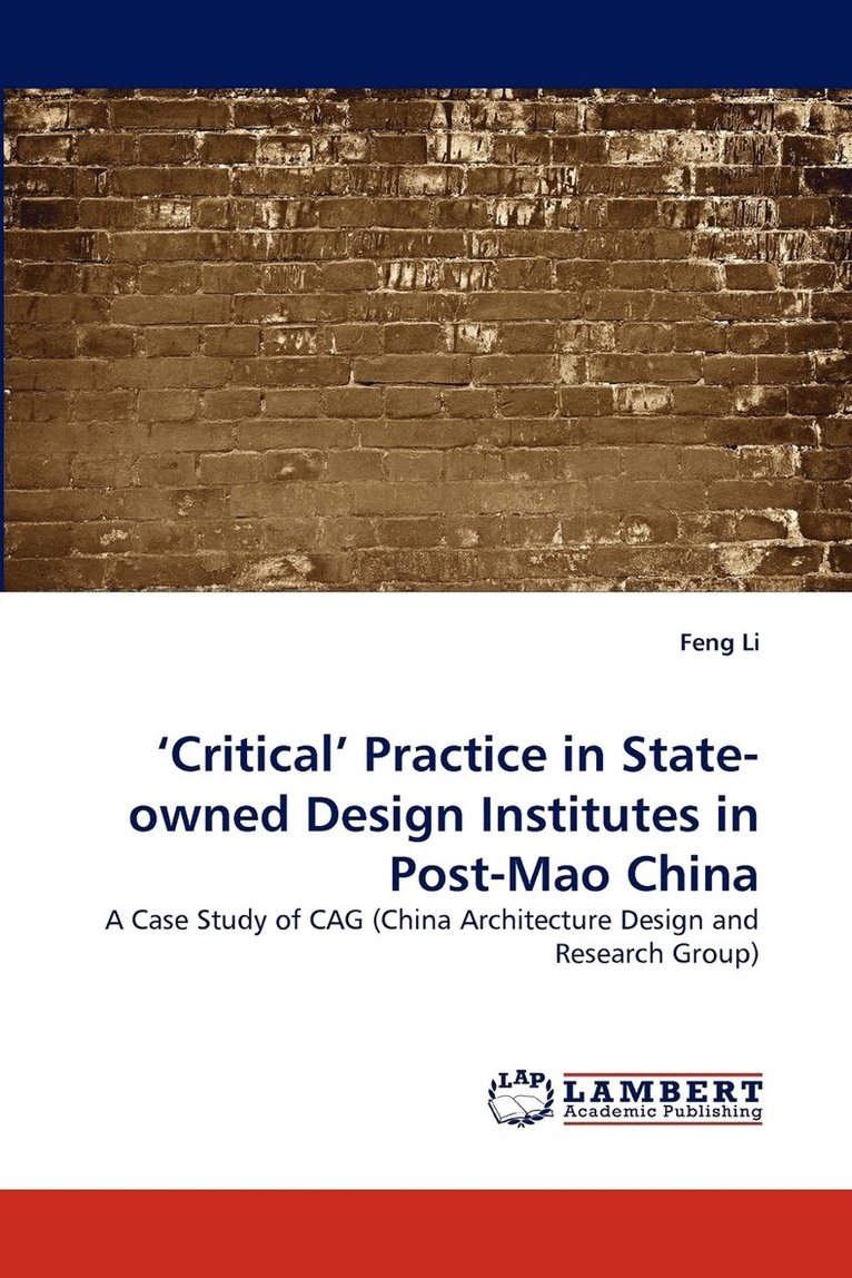 'Critical' Practice in State-owned Design Institutes in Post-Mao China 1