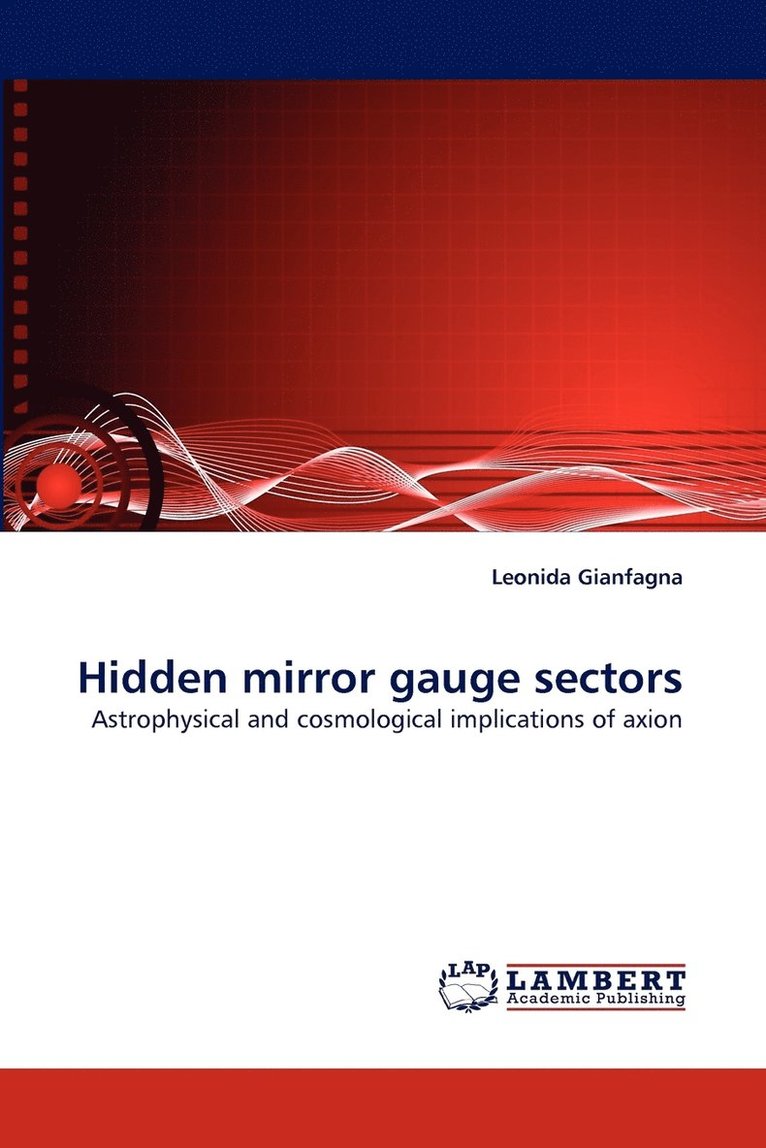 Hidden mirror gauge sectors 1
