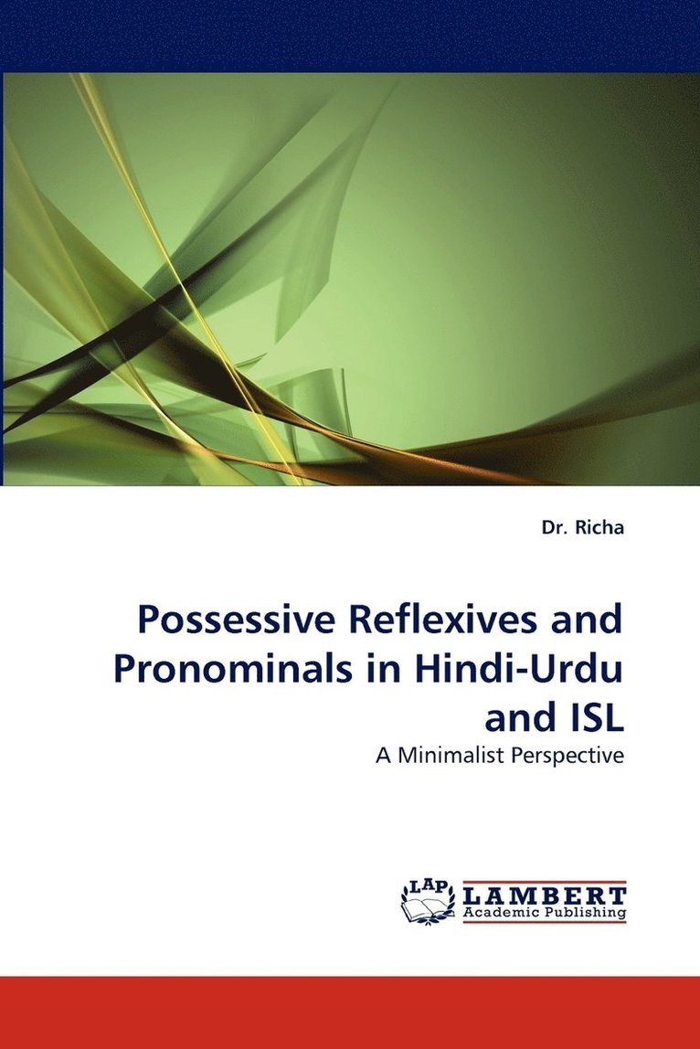 Possessive Reflexives and Pronominals in Hindi-Urdu and Isl 1