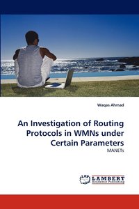 bokomslag An Investigation of Routing Protocols in WMNs under Certain Parameters