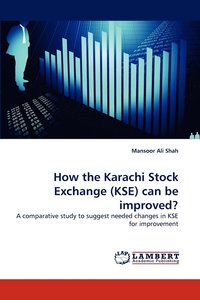 bokomslag How the Karachi Stock Exchange (Kse) Can Be Improved?