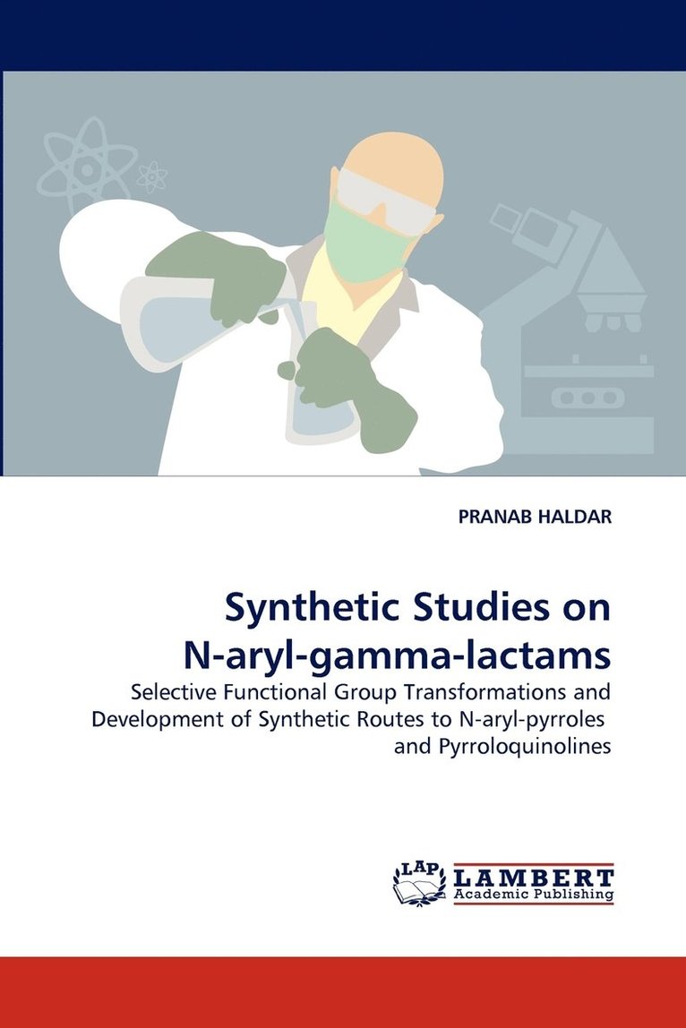 Synthetic Studies on N-aryl-gamma-lactams 1