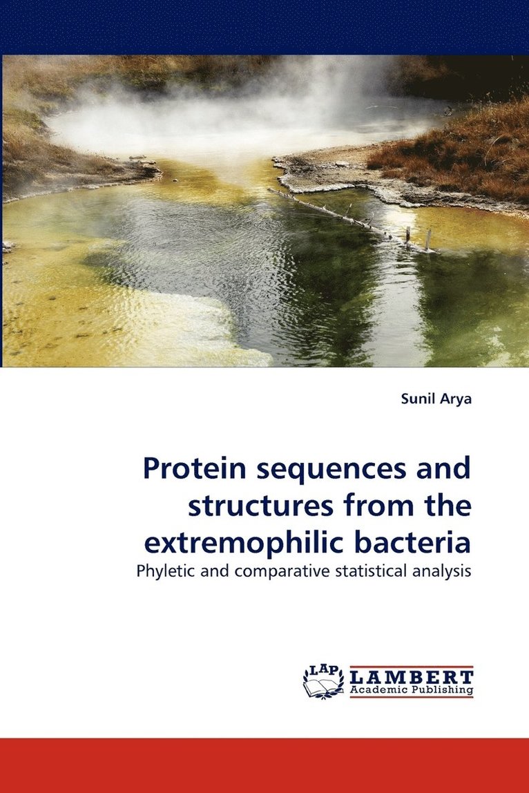 Protein Sequences and Structures from the Extremophilic Bacteria 1