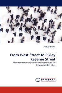 bokomslag From West Street to Pixley Kaseme Street