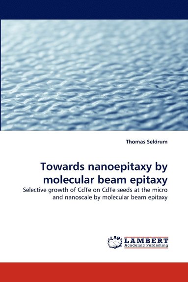 bokomslag Towards Nanoepitaxy by Molecular Beam Epitaxy