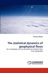 bokomslag The statistical dynamics of geophysical flows