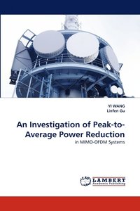 bokomslag An Investigation of Peak-to-Average Power Reduction