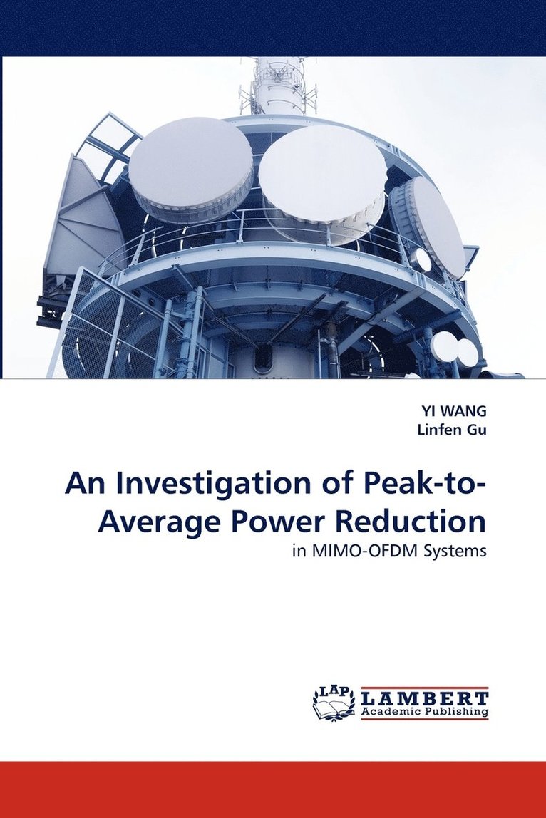 An Investigation of Peak-to-Average Power Reduction 1