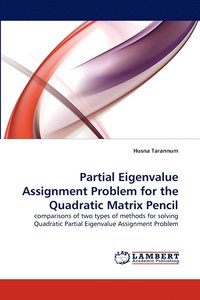 bokomslag Partial Eigenvalue Assignment Problem for the Quadratic Matrix Pencil