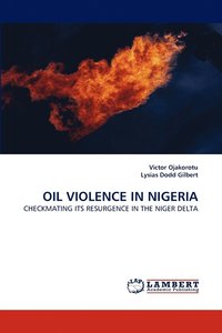 bokomslag Oil Violence in Nigeria