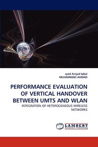 bokomslag Performance Evaluation of Vertical Handover Between Umts and Wlan