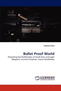 bokomslag Bullet Proof World