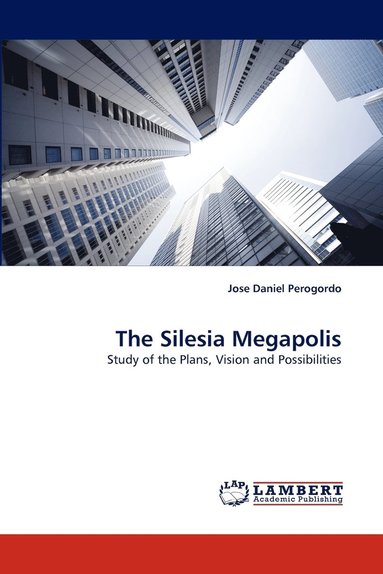 bokomslag The Silesia Megapolis