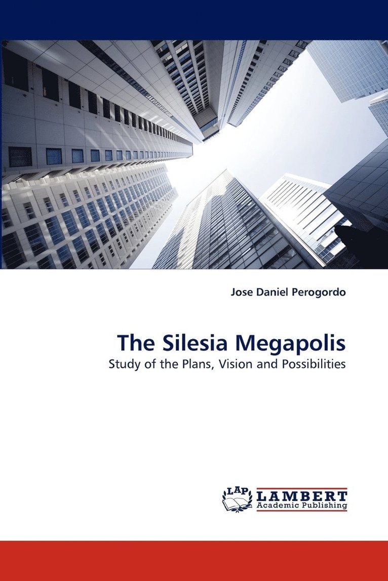 Jose Daniel Perogordo - The Silesia Megapolis, Häftad