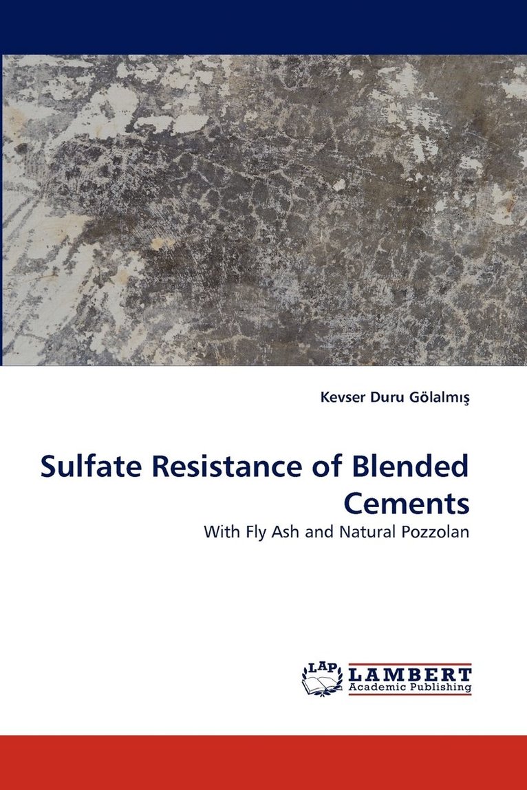 Sulfate Resistance of Blended Cements 1