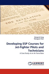 bokomslag Developing ESP Courses for Jet-Fighter Pilots and Technicians