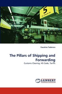 bokomslag The Pillars of Shipping and Forwarding