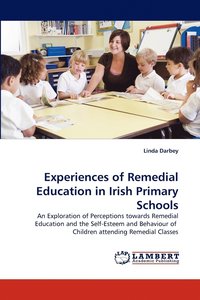 bokomslag Experiences of Remedial Education in Irish Primary Schools