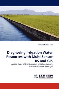 bokomslag Diagnosing Irrigation Water Resources with Multi-Sensor RS and GIS