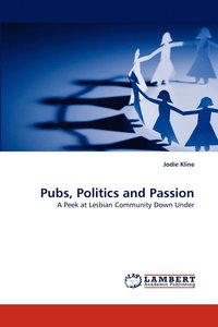 bokomslag Pubs, Politics and Passion