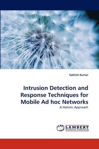 bokomslag Intrusion Detection and Response Techniques for Mobile Ad hoc Networks