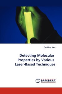 bokomslag Detecting Molecular Properties by Various Laser-Based Techniques