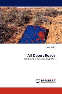 bokomslag All Desert Roads
