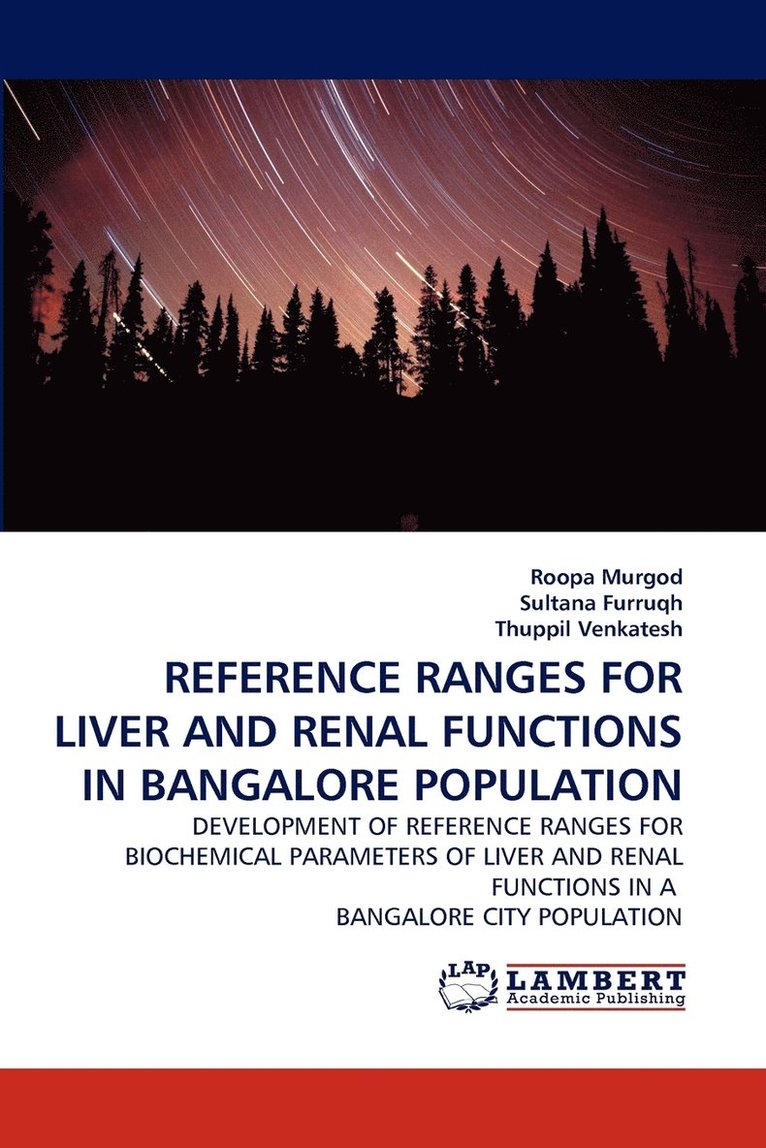 Reference Ranges for Liver and Renal Functions in Bangalore Population 1