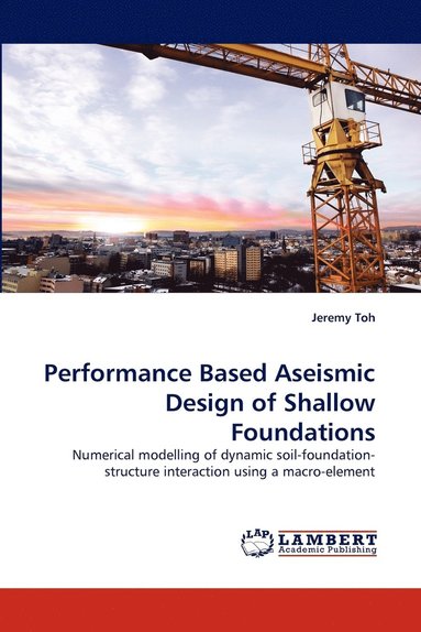 bokomslag Performance Based Aseismic Design of Shallow Foundations