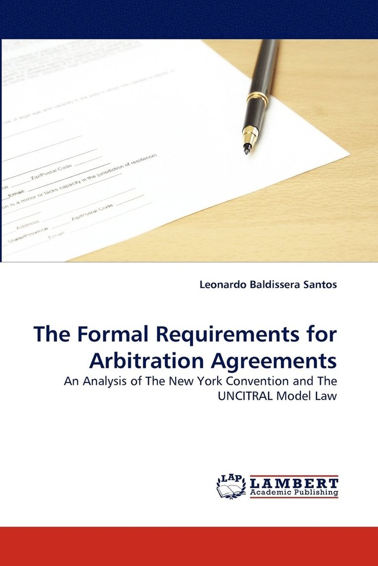 The Formal Requirements for Arbitration Agreements 1