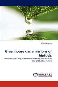 bokomslag Greenhouse Gas Emissions of Biofuels