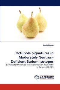 bokomslag Octupole Signatures in Moderately Neutron-Deficient Barium Isotopes