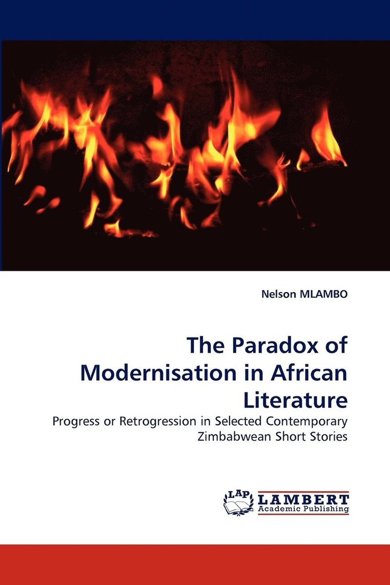 The Paradox of Modernisation in African Literature 1
