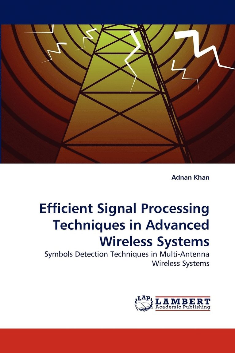 Efficient Signal Processing Techniques in Advanced Wireless Systems 1