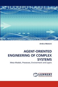 bokomslag Agent-Oriented Engineering of Complex Systems