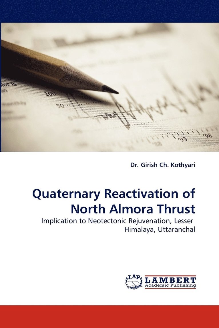 Quaternary Reactivation of North Almora Thrust 1