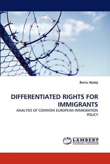bokomslag Differentiated Rights for Immigrants