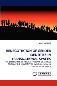 bokomslag Renegotiation of Gender Identities in Transnational Spaces