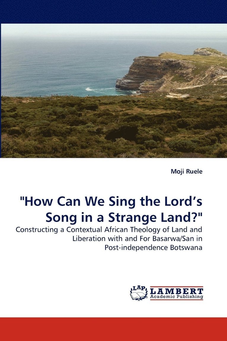 &quot;How Can We Sing the Lord's Song in a Strange Land?&quot; 1
