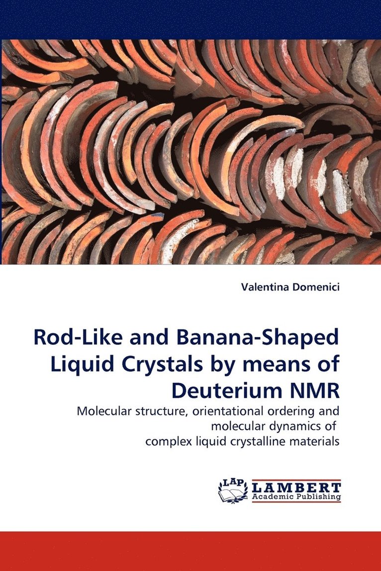 Rod-Like and Banana-Shaped Liquid Crystals by Means of Deuterium NMR 1